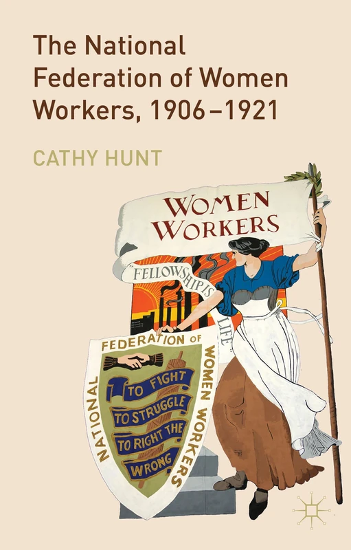 The National Federation of Women Workers, 1906-1921 - Image 1