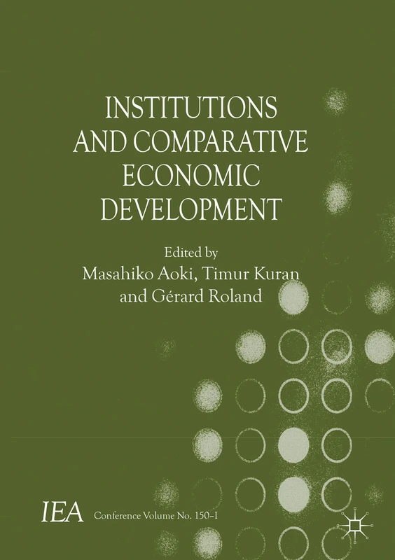 Institutions and Comparative Economic Development (International Economic Association Series)