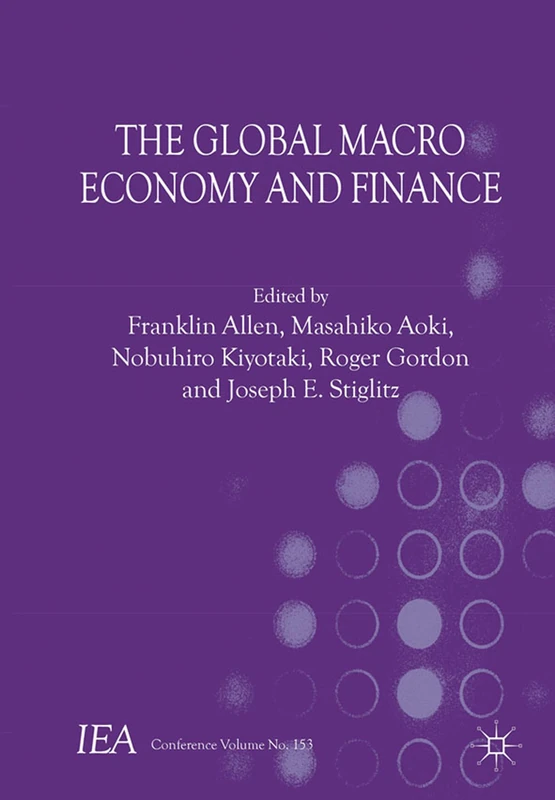 The Global Macro Economy and Finance: 150-III (International Economic Association Series)