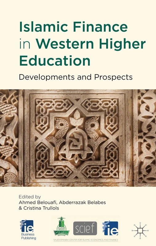 Islamic Finance in Western Higher Education: Developments and Prospects (IE Business Publishing)