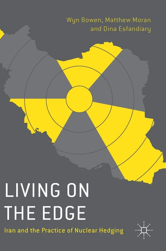Living on the Edge: Iran and the Practice of Nuclear Hedging - Image 1