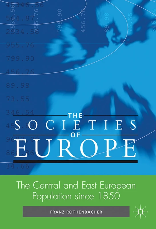 The Central and East European Population since 1850 (Societies of Europe)