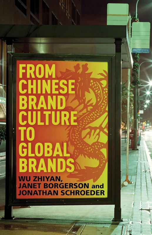 From Chinese Brand Culture to Global Brands: Insights from aesthetics, fashion and history