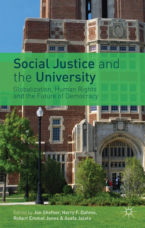 Social Justice and the University: Globalization, Human Rights and the Future of Democracy