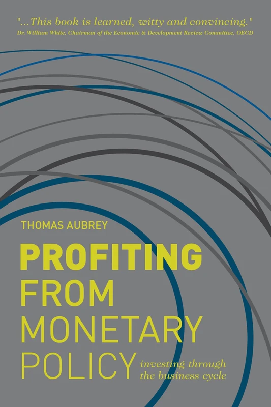 Profiting from Monetary Policy: Investing Through the Business Cycle - Image 1