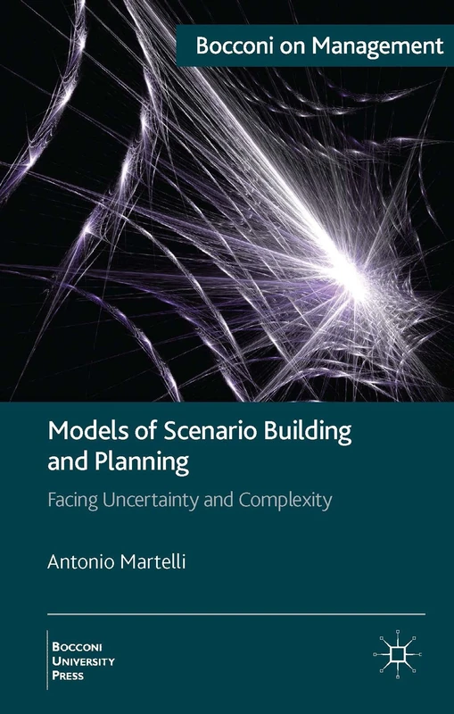 Models of Scenario Building and Planning: Facing Uncertainty and Complexity (Bocconi on Management) - Image 1