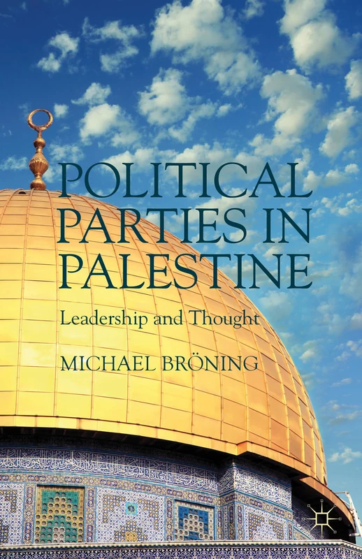 Political Parties in Palestine: Leadership and Thought - Image 1