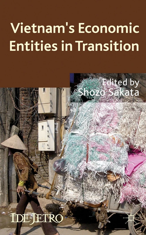 Vietnam's Economic Entities in Transition (IDE-JETRO Series)