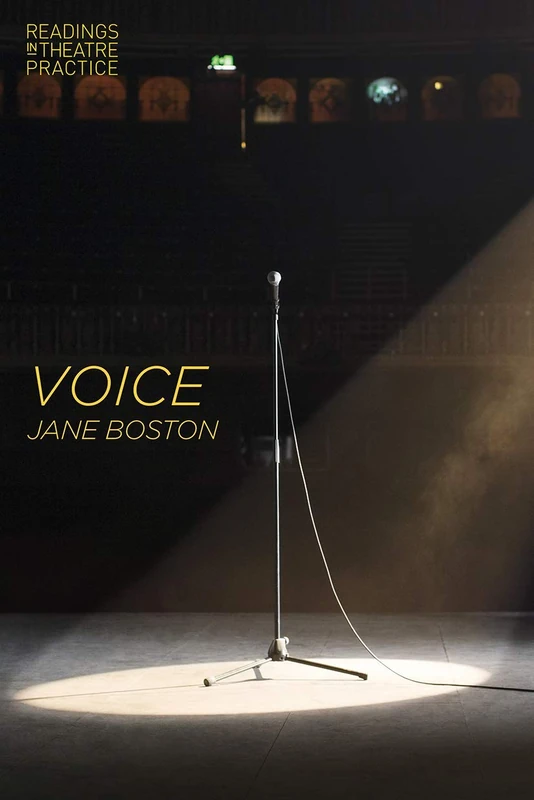 Voice: Readings in Theatre Practice: 6