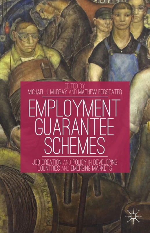 Employment Guarantee Schemes: Job Creation and Policy in Developing Countries and Emerging Markets - Image 1