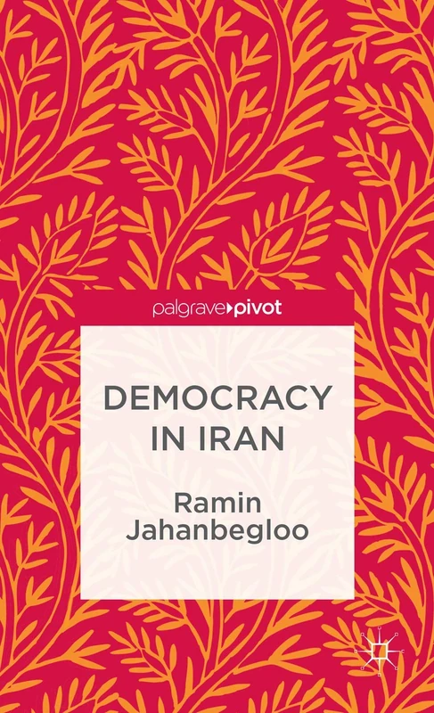 Democracy in Iran (The Theories, Concepts and Practices of Democracy) - Image 1