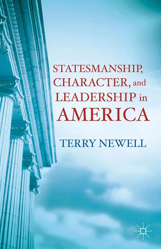 Statesmanship, Character, and Leadership in America - Image 1