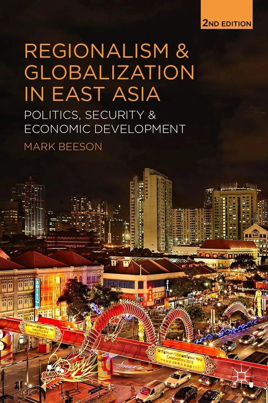 Regionalism and Globalization in East Asia: Politics, Security and Economic Development - Image 1