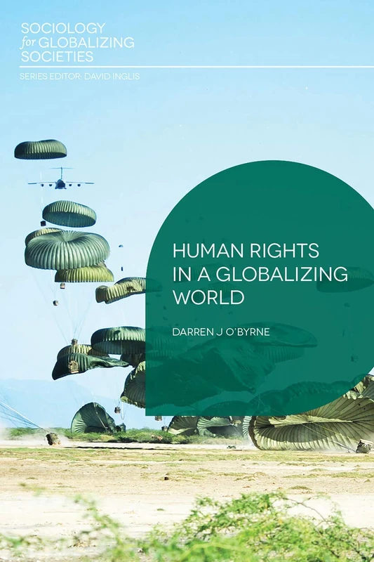 Human Rights in a Globalizing World (Sociology for Globalizing Societies)