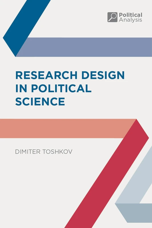 Research Design in Political Science: 46 (Political Analysis)