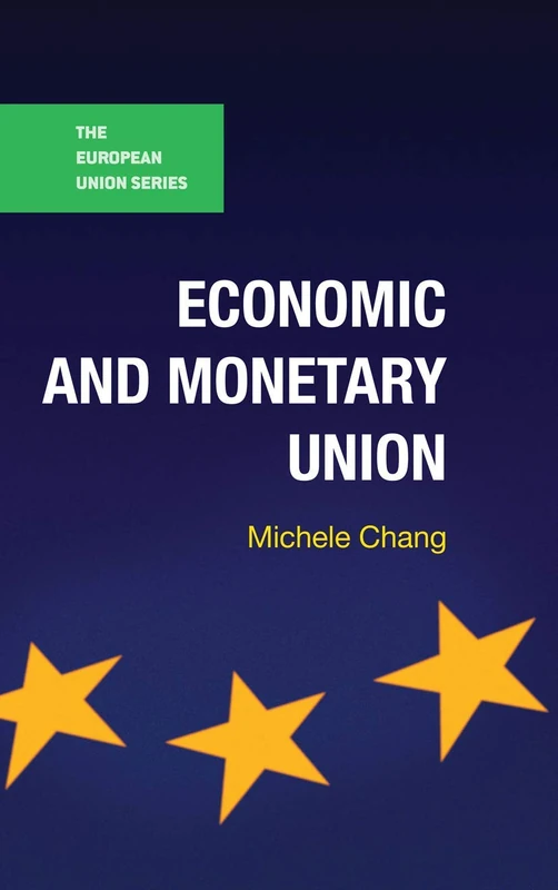 Economic and Monetary Union: 127 (The European Union Series)