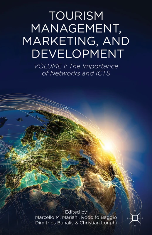 Tourism Management, Marketing, and Development: Volume I: The Importance of Networks and ICTs - Image 1