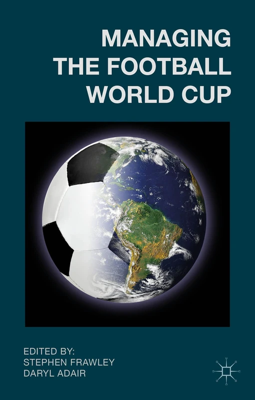 Managing the Football World Cup