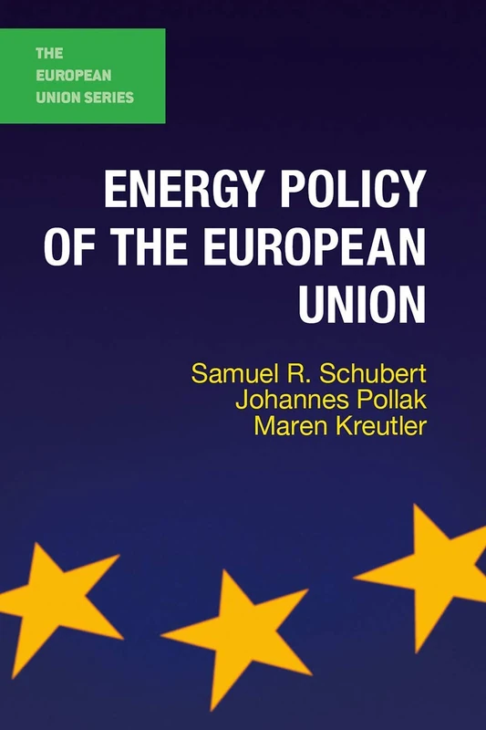 Energy Policy of the European Union: 144 (The European Union Series)