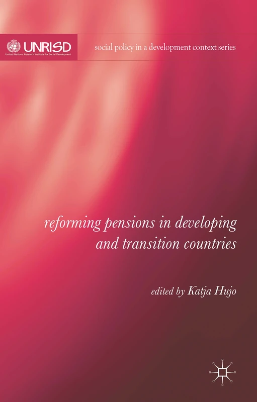 Reforming Pensions in Developing and Transition Countries (Social Policy in a Development Context)
