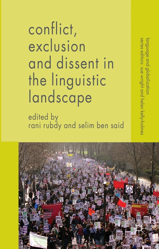 Conflict, Exclusion and Dissent in the Linguistic Landscape (Language and Globalization)