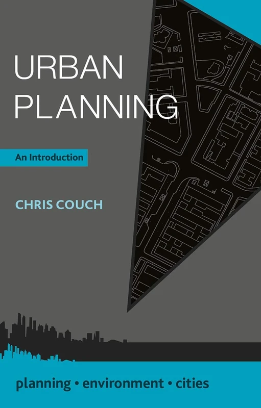 Urban Planning: An Introduction: 35 (Planning, Environment, Cities)