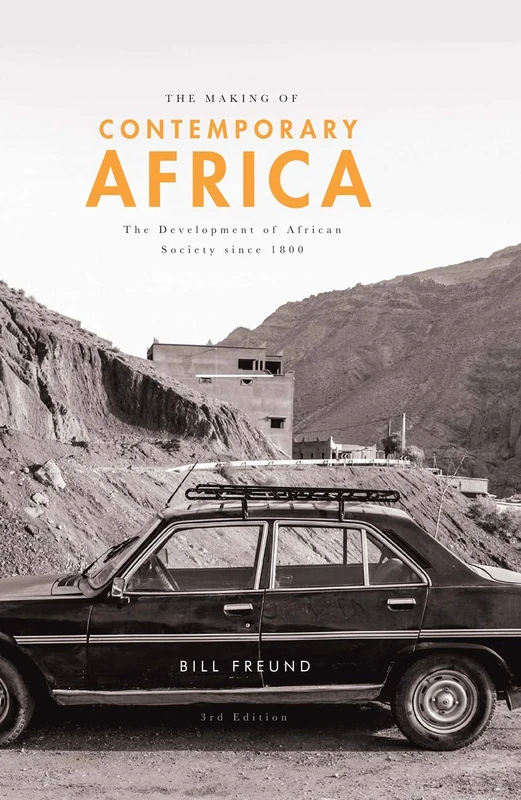 The Making of Contemporary Africa: The Development of African Society since 1800