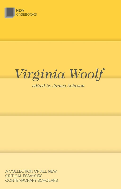 Virginia Woolf: 51 (New Casebooks)