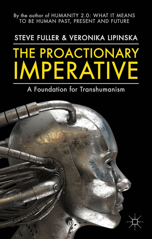 The Proactionary Imperative: A Foundation for Transhumanism - Image 1