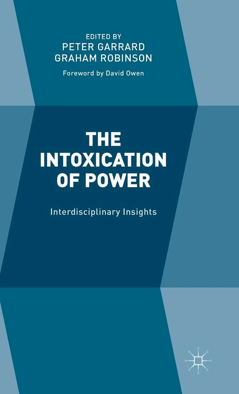 The Intoxication of Power: Interdisciplinary Insights - Image 1