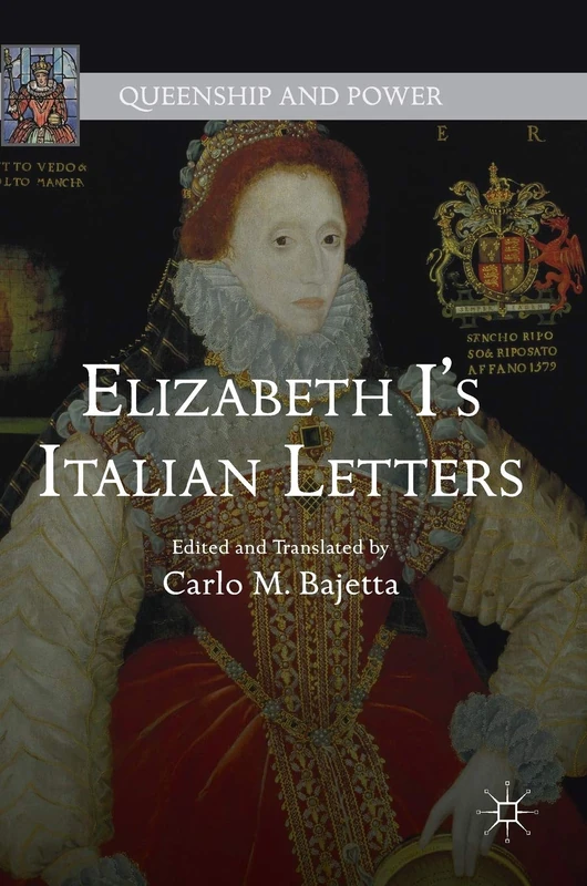 Elizabeth I's Italian Letters (Queenship and Power)