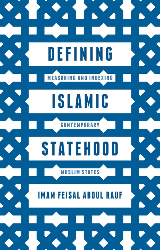 MACMILLAN Defining Islamic Statehood - Academic Book