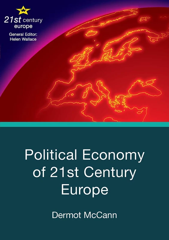 Political Economy of 21st Century Europe: 12