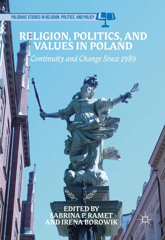 Macmillan Religion, Politics, and Values in Poland Book