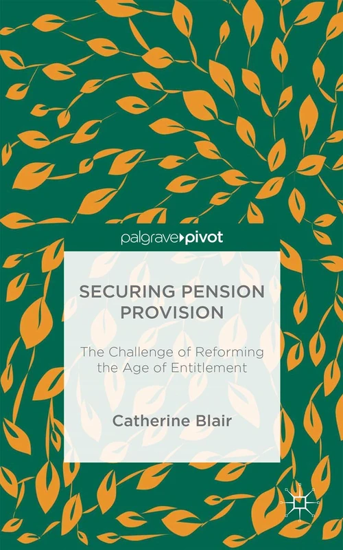 Securing Pension Provision: The Challenge of Reforming the Age of Entitlement - Image 1