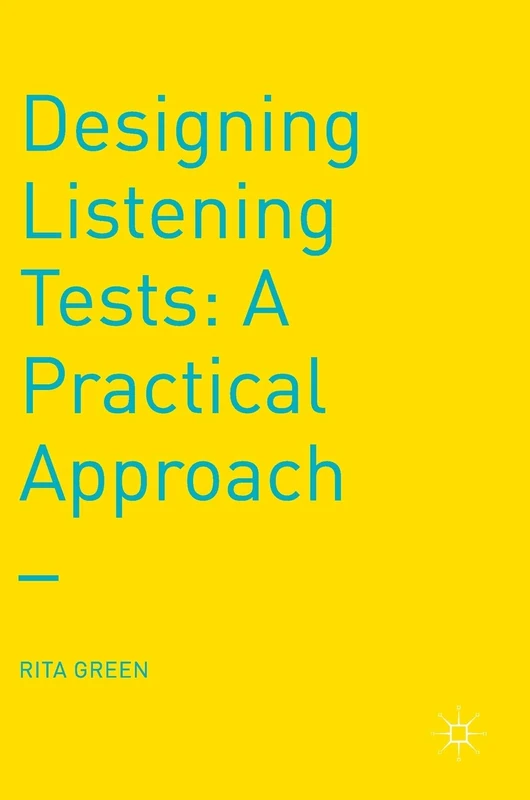 Designing Listening Tests: A Practical Approach