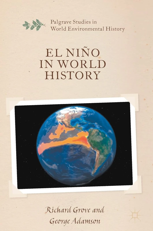 El Niño in World History (Palgrave Studies in World Environmental History) - Image 1