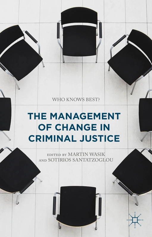 The Management of Change in Criminal Justice: Who Knows Best? - Image 1