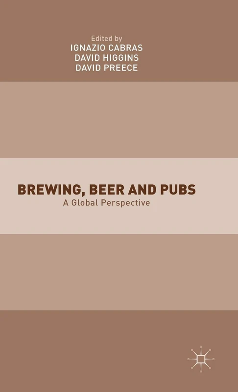 Brewing, Beer and Pubs: A Global Perspective