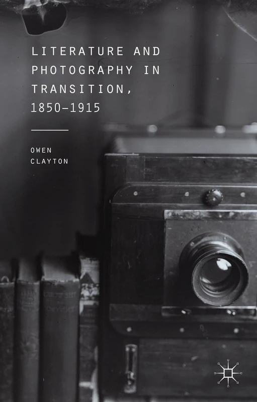 Literature and Photography in Transition, 1850-1915 - Image 1