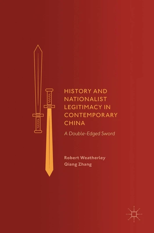 History and Nationalist Legitimacy in Contemporary China: A Double-Edged Sword