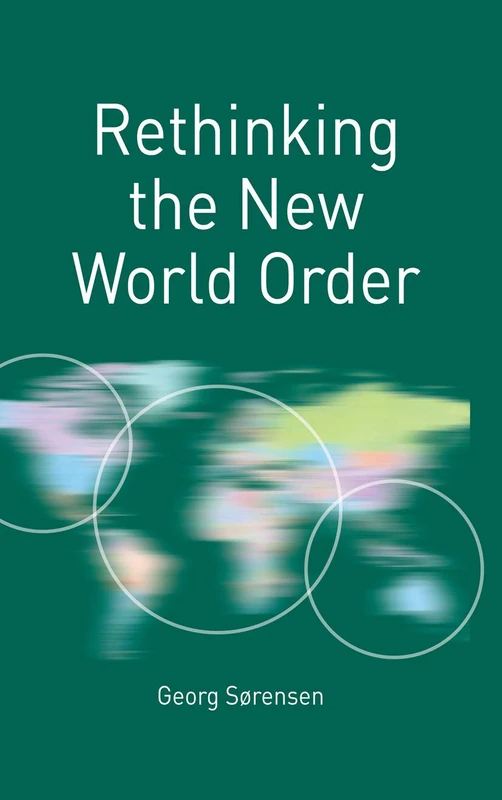 Rethinking the New World Order: 6 (Rethinking World Politics)
