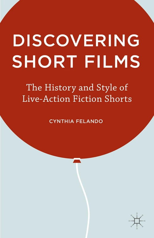 Discovering Short Films: The History and Style of Live-Action Fiction Shorts - Image 1