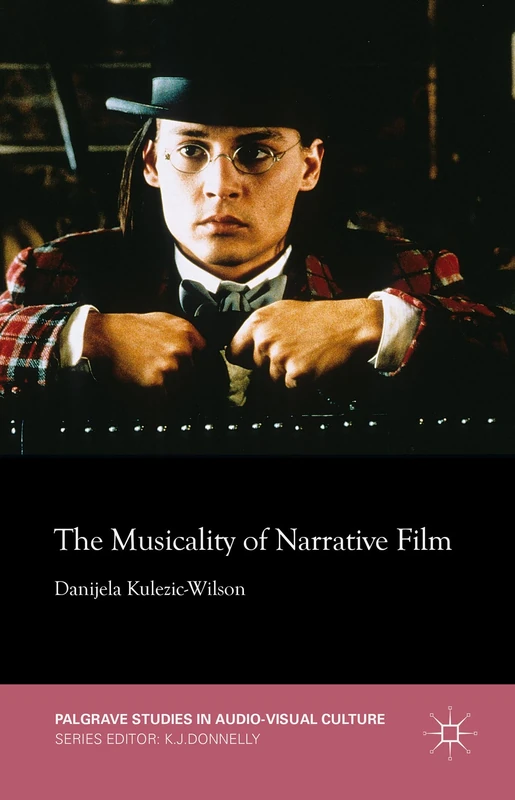 The Musicality of Narrative Film (Palgrave Studies in Audio-Visual Culture) - Image 1