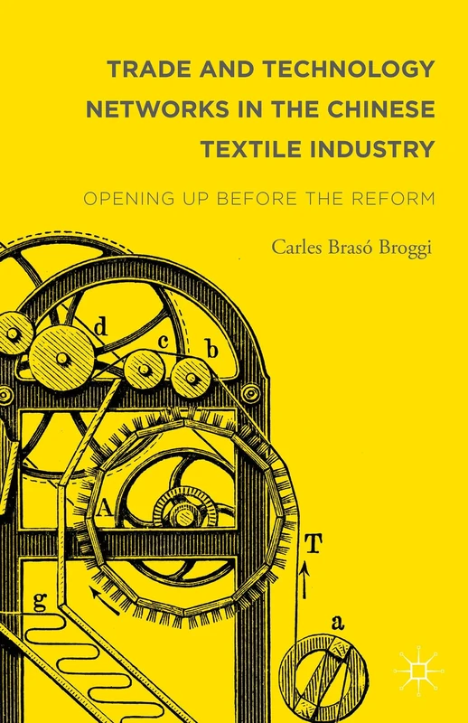 Trade and Technology Networks in the Chinese Textile Industry: Opening Up Before the Reform