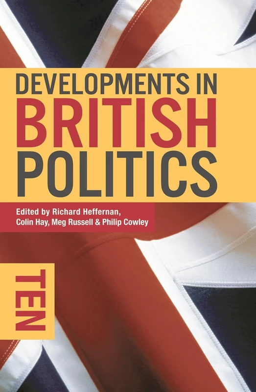 Developments in British Politics 10 (Developments in Politics)