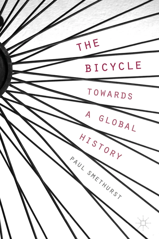 The Bicycle ― Towards a Global History