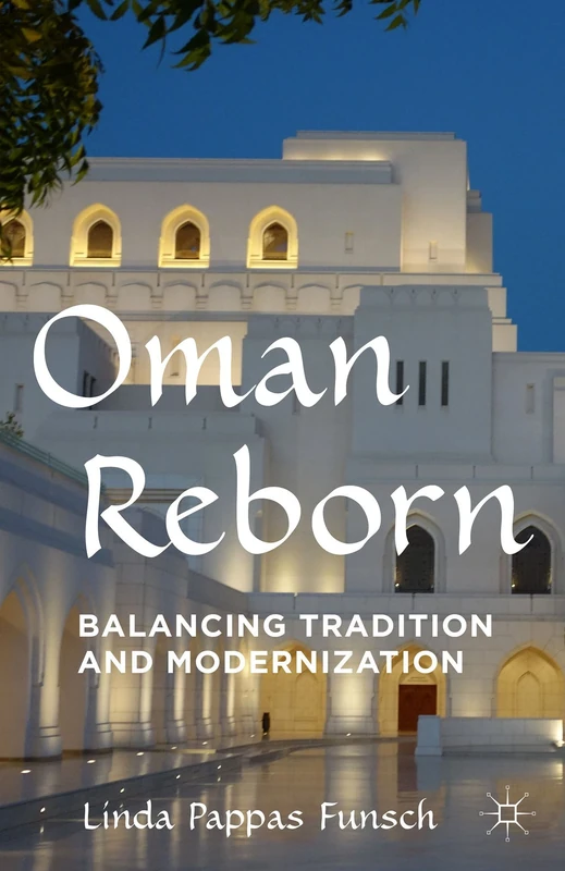 Oman Reborn: Balancing Tradition and Modernization