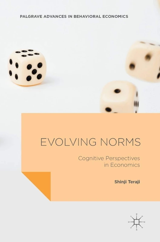 Evolving Norms: Cognitive Perspectives in Economics (Palgrave Advances in Behavioral Economics) - Image 1