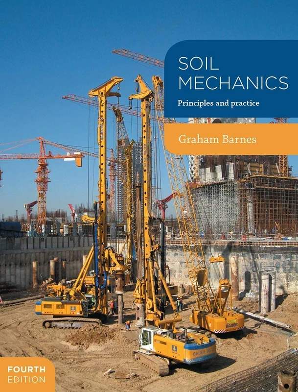Soil Mechanics: Principles and Practice